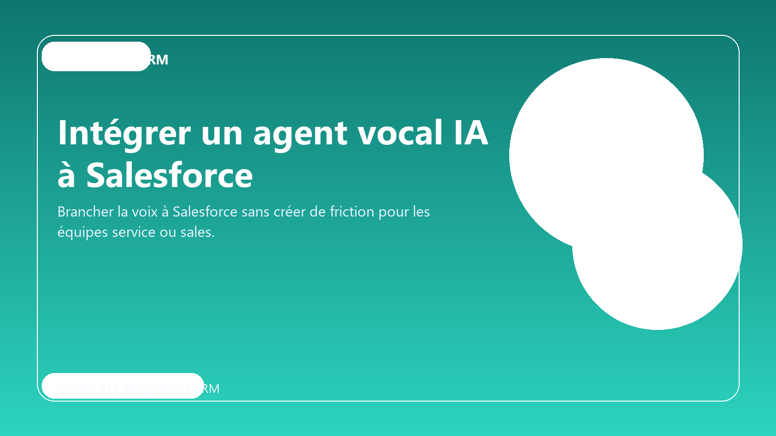 Intégrer un agent vocal IA à Salesforce