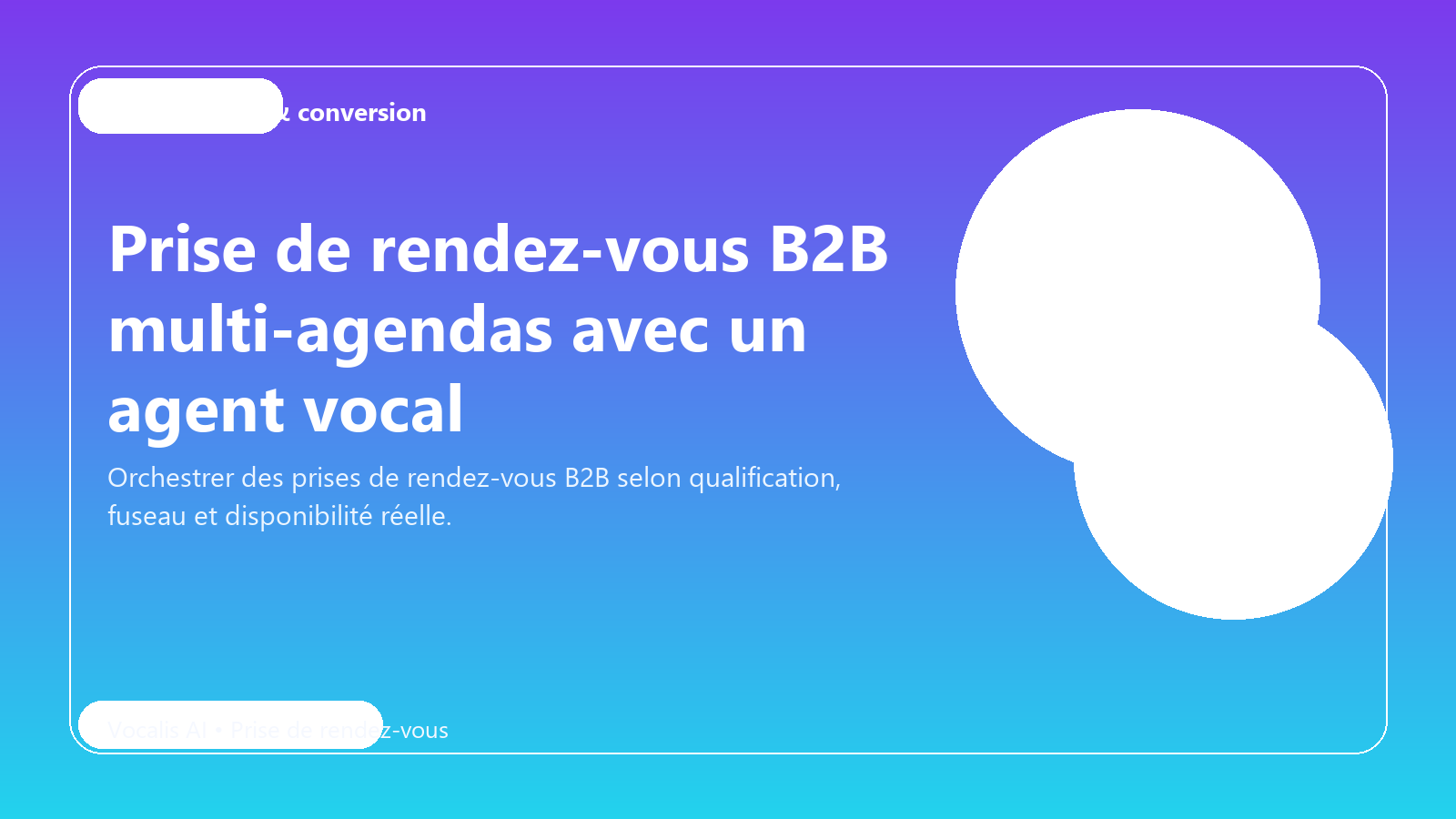 Prise de rendez-vous B2B multi-agendas avec un agent vocal